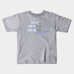 Help Men Heal If Not Now..When Kids T-Shirt